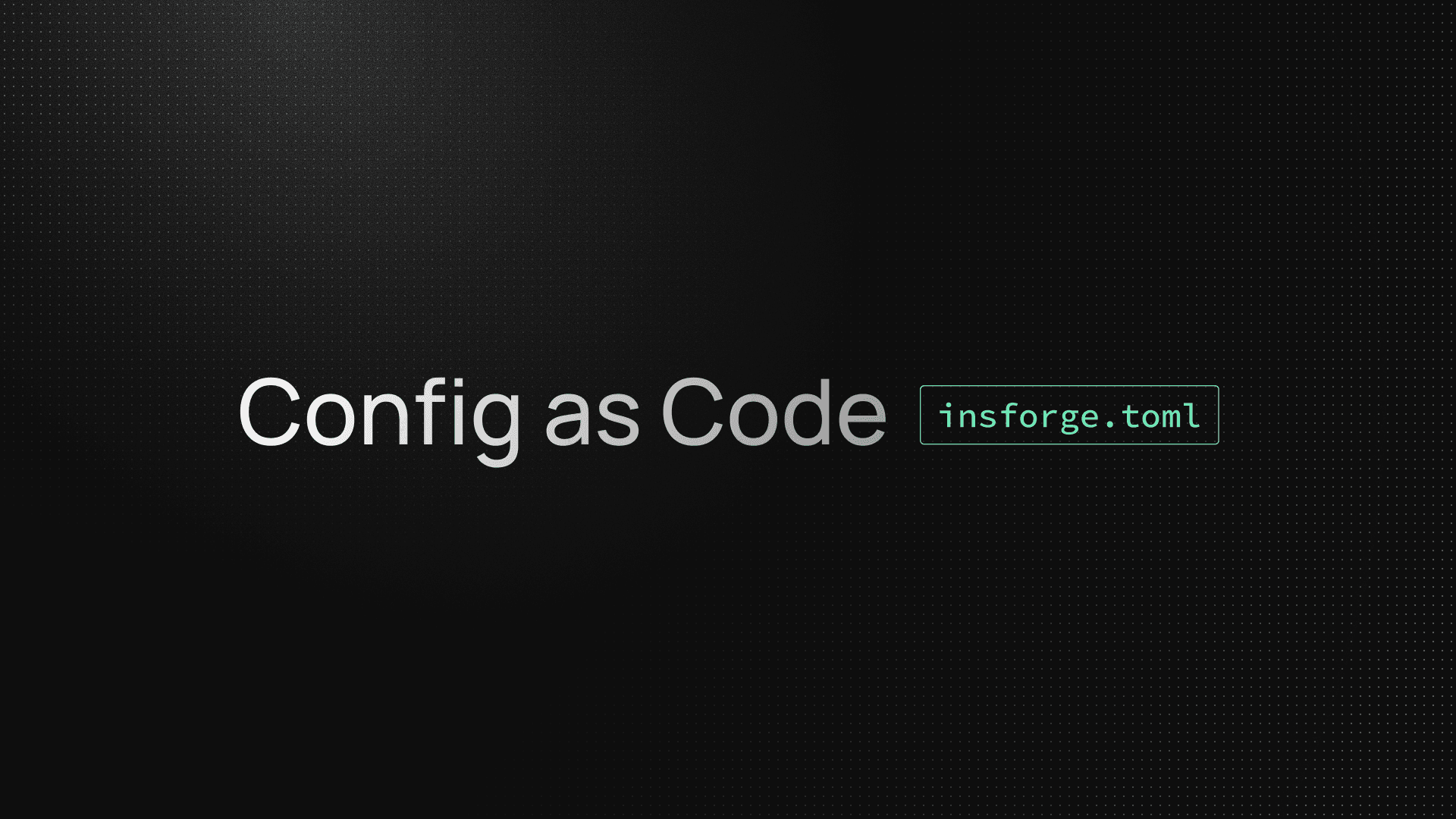 Manage your InsForge backend config from a single insforge.toml file